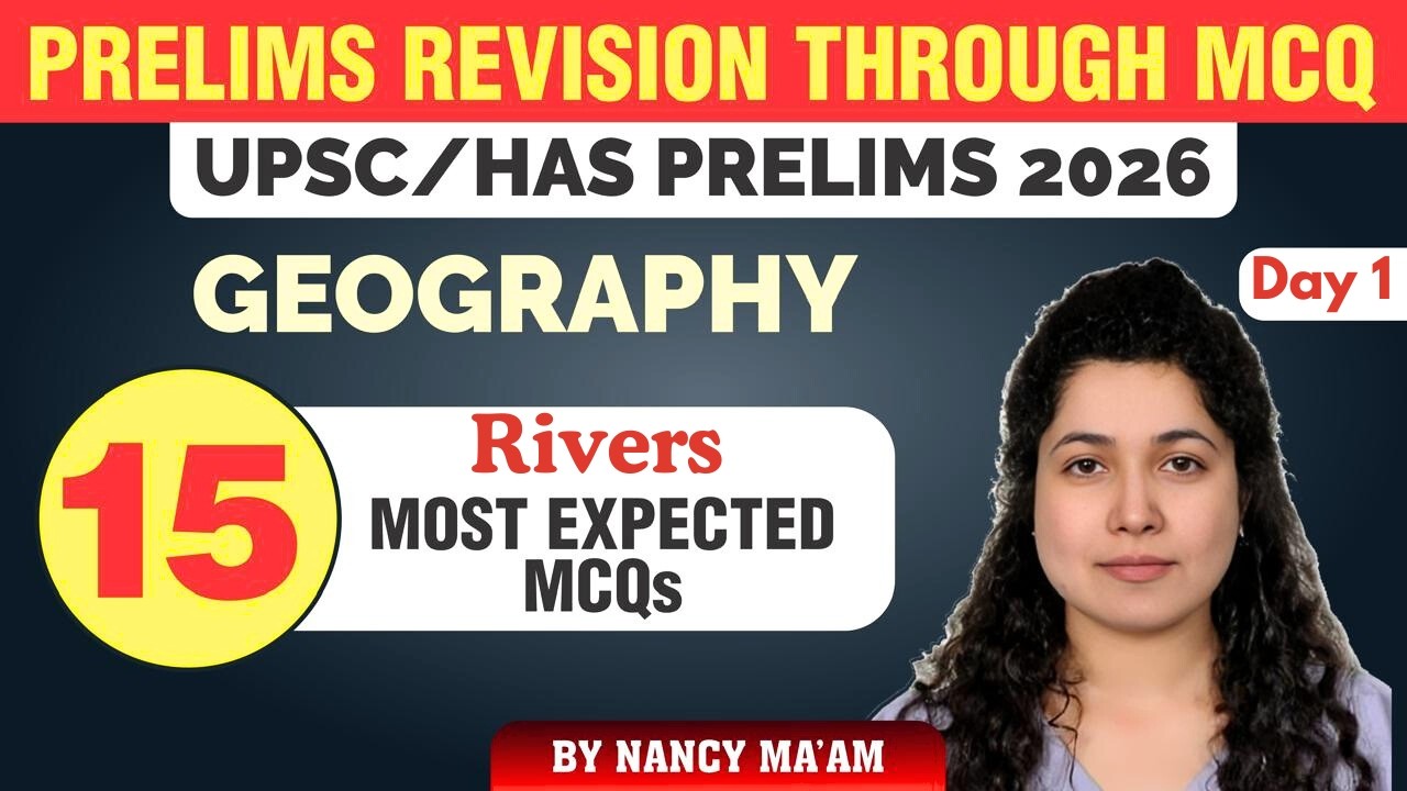 Day 1 Prelims Revision Through MCQ I Most Expected Questions 2026 UPSC - HPAS I Geography - Rivers
