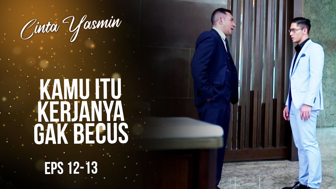 Baskara Emosi Dengan Cara Kerja Rangga | CINTA YASMIN | EPS.12-13 (2/7)