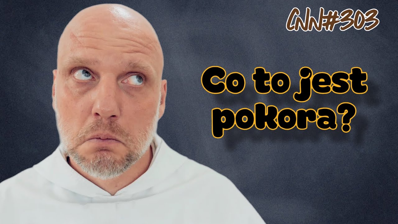 CNN [#303] Co to jest pokora?