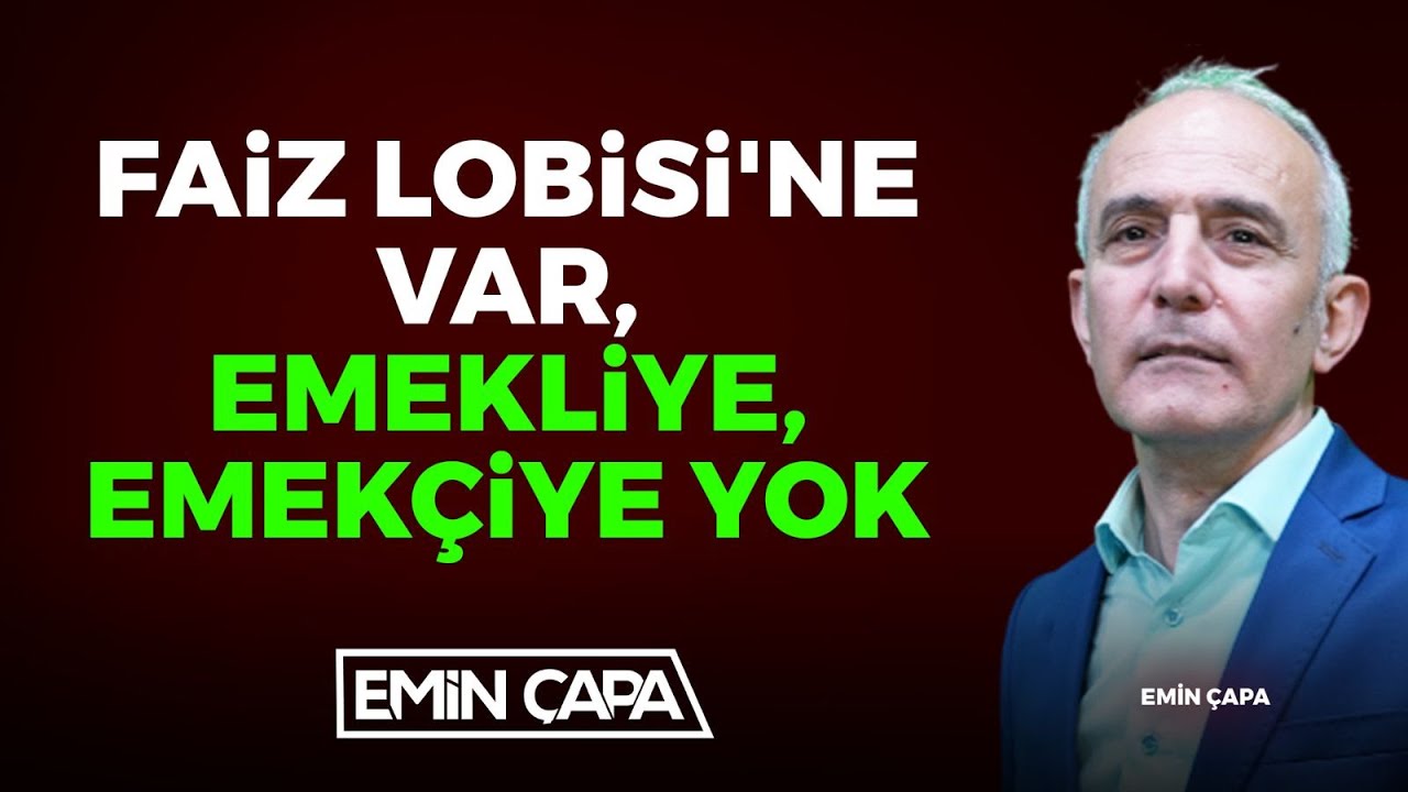 #CANLI Faiz Lobisi'ne Var, Emekliye Emekçiye Yok! | Emin Çapa