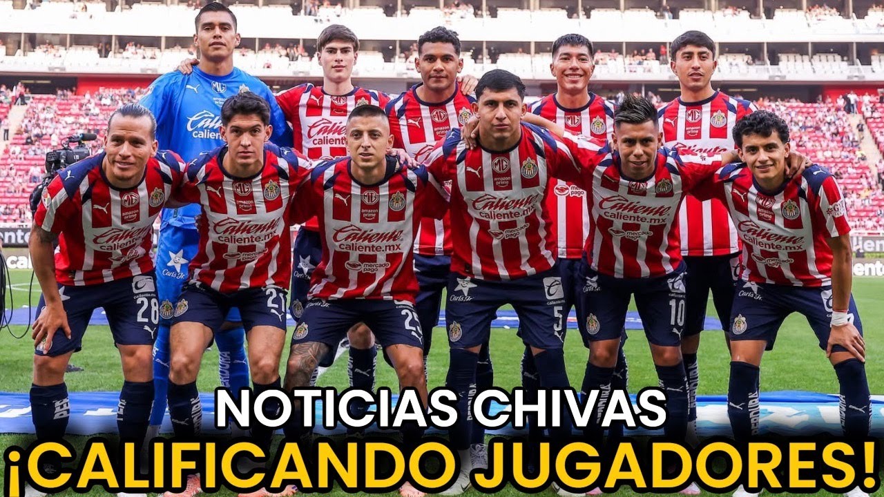 🚨&iexcl;CALIFICANDO TODOS los JUGADORES de CHIVAS! con @lachivamisteriosa