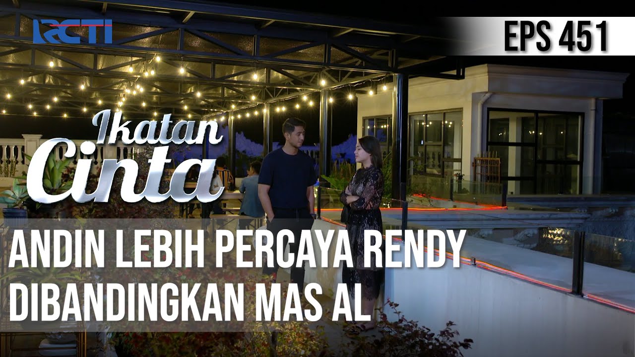 GAK SUKA😱😱 ANDIN LEBIH PERCAYA RENDY DIBANDING AL😲 | IKATAN CINTA