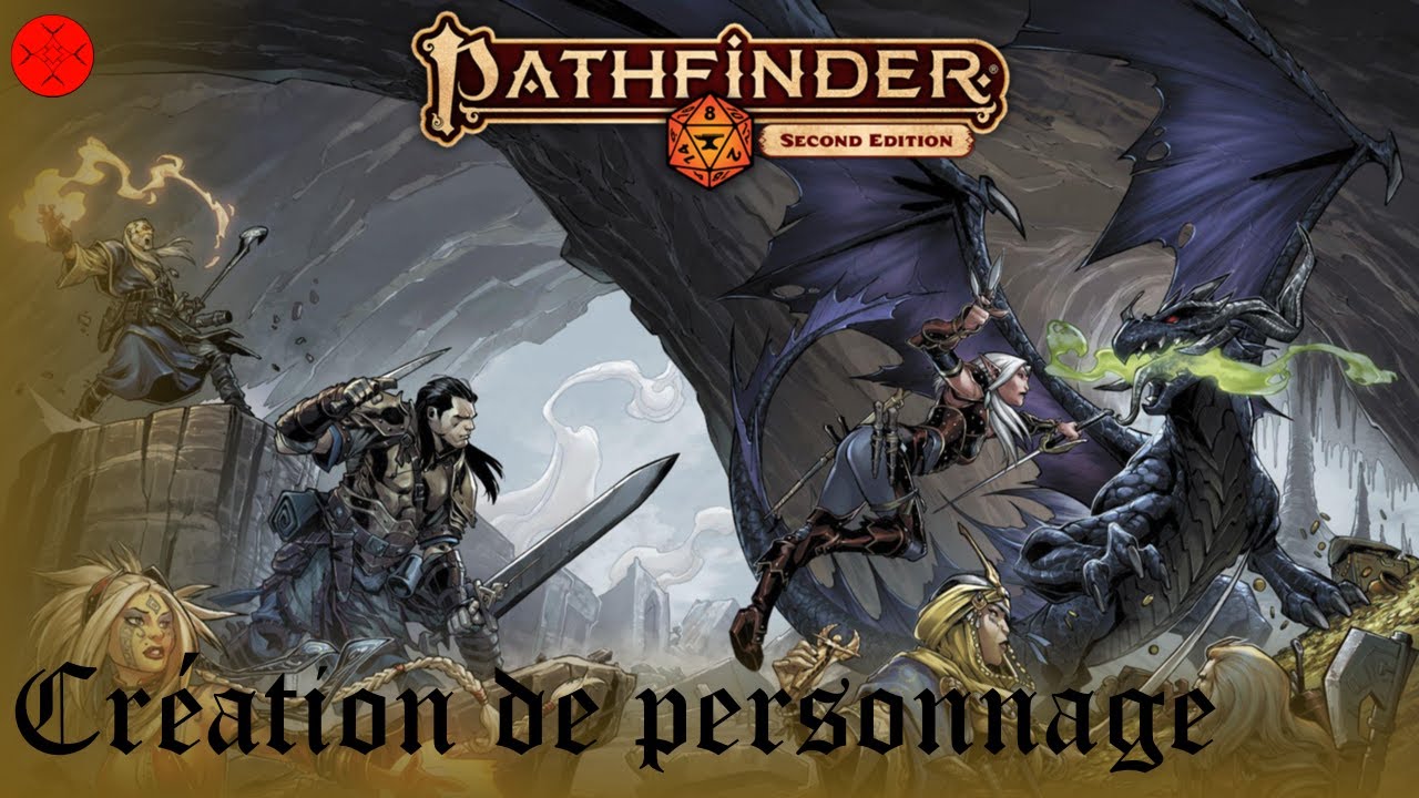 [FR] Pathfinder 2nd édition La création de personnage