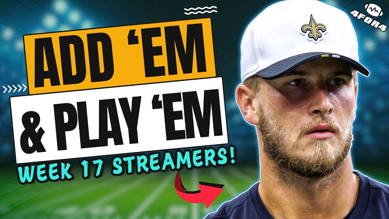 Week 17 Must Start Streams of the Week! | 2025 Fantasy Football
