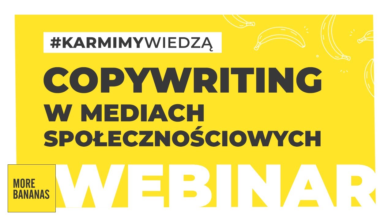 Copywriting w social mediach | More Bananas