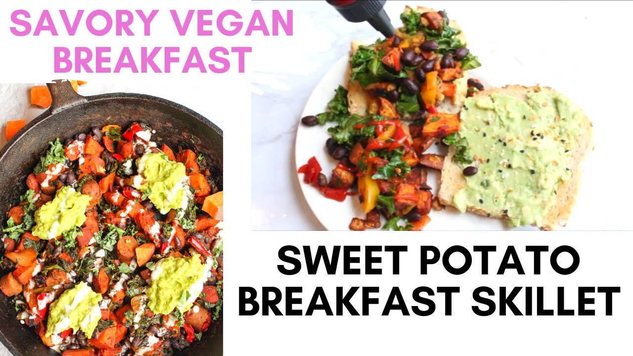 SAVORY VEGAN BREAKFAST RECIPE / Sweet potato breakfast skillet
