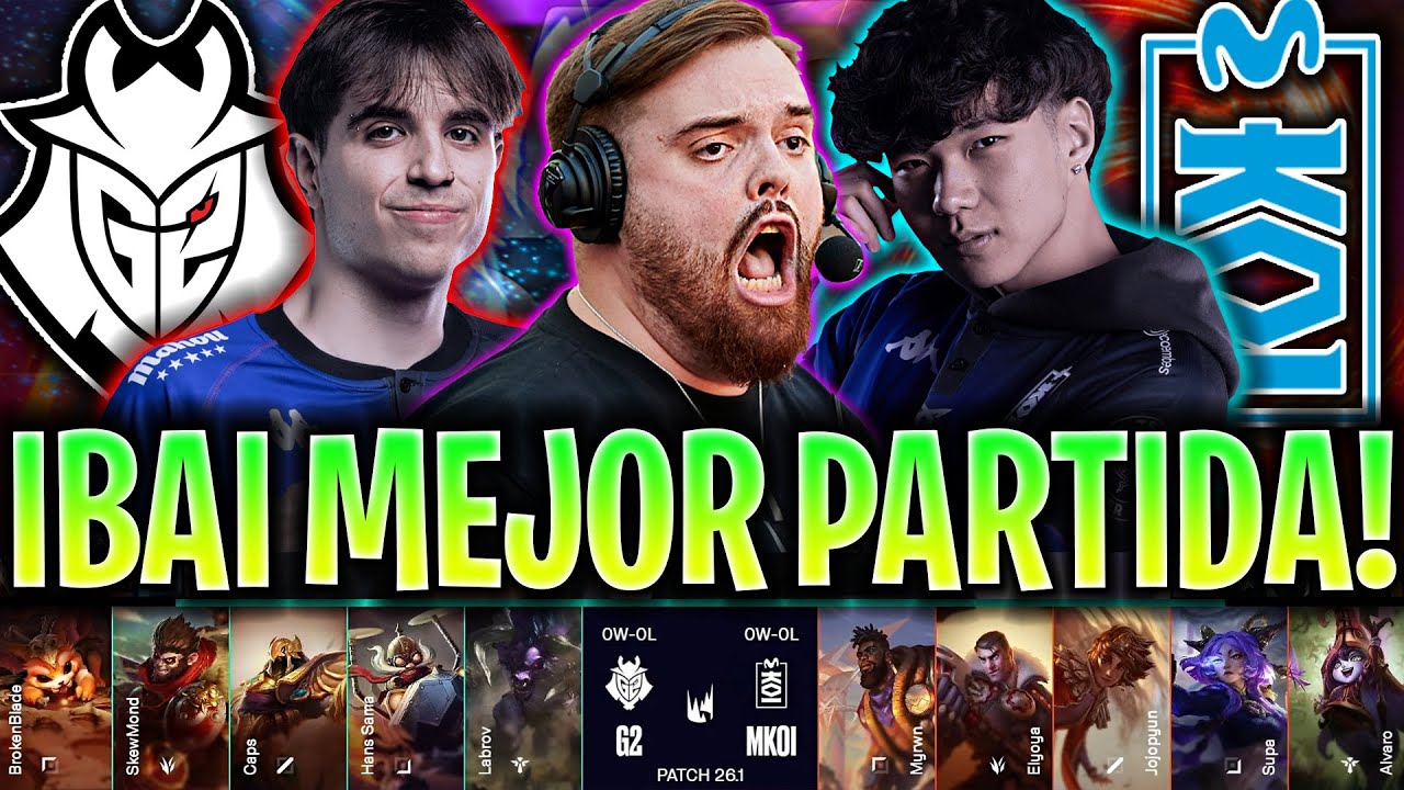 IBAI CASTEA LA MEJOR PARTIDA DE LA LEC! 😱ÉPICO!🔥 - G2 vs KOI LEC VERSUS 2026 ESPAÑOL IBAI COSTREAM