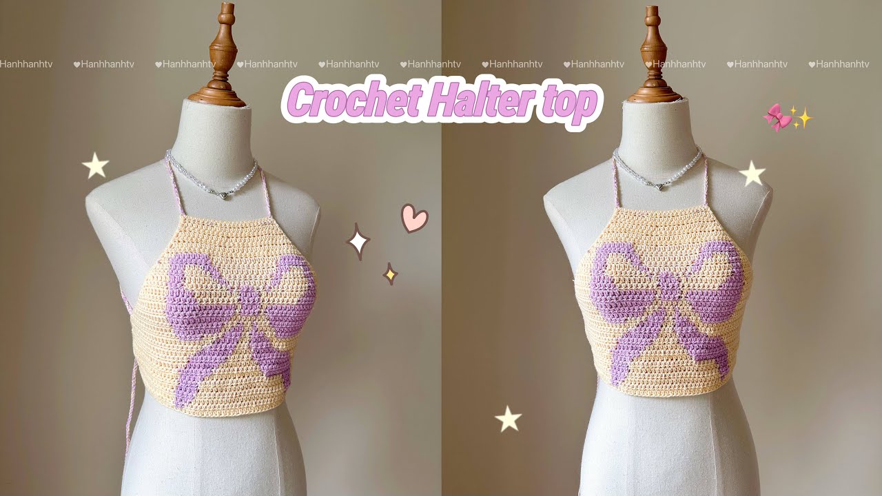Crochet Halter Top Tutorial ･ﾟ✧Summer Top🎀 Móc áo yếm kèm họa tiết pixel nơ siêu dễ dàng đi biển