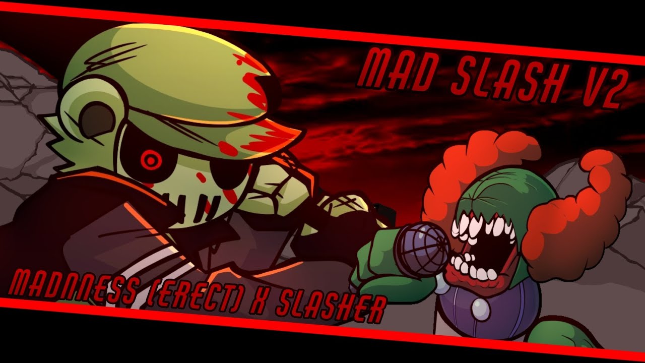 [FNF Mashup] Mad Slash | Madness (Erect) x Slasher