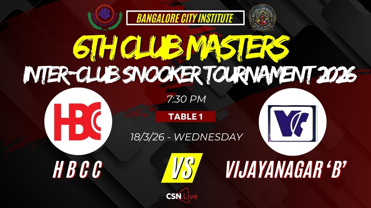 T1 - HBCC vs VIJAYANAGAR 'B' - 18/3/26 - B C I 6th Club Masters Interclub Snooker Tournament 2026.