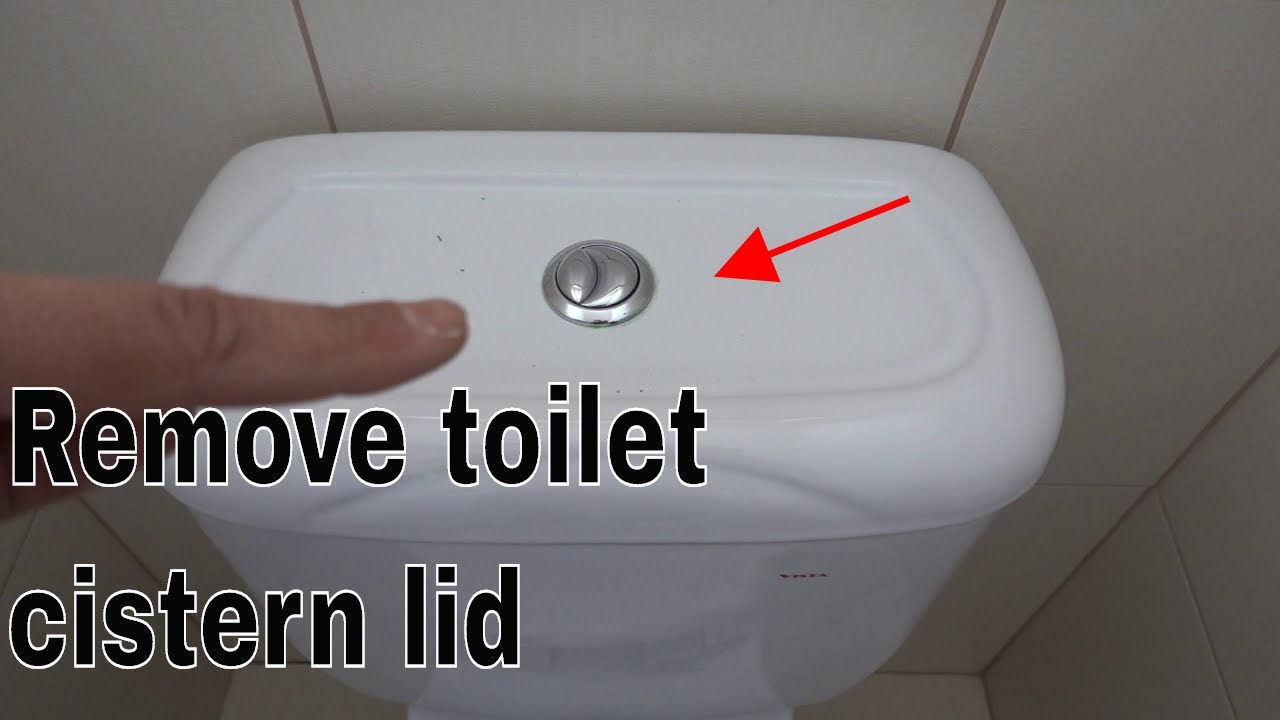 How to remove toilet cistern lid - Dual flush buttons