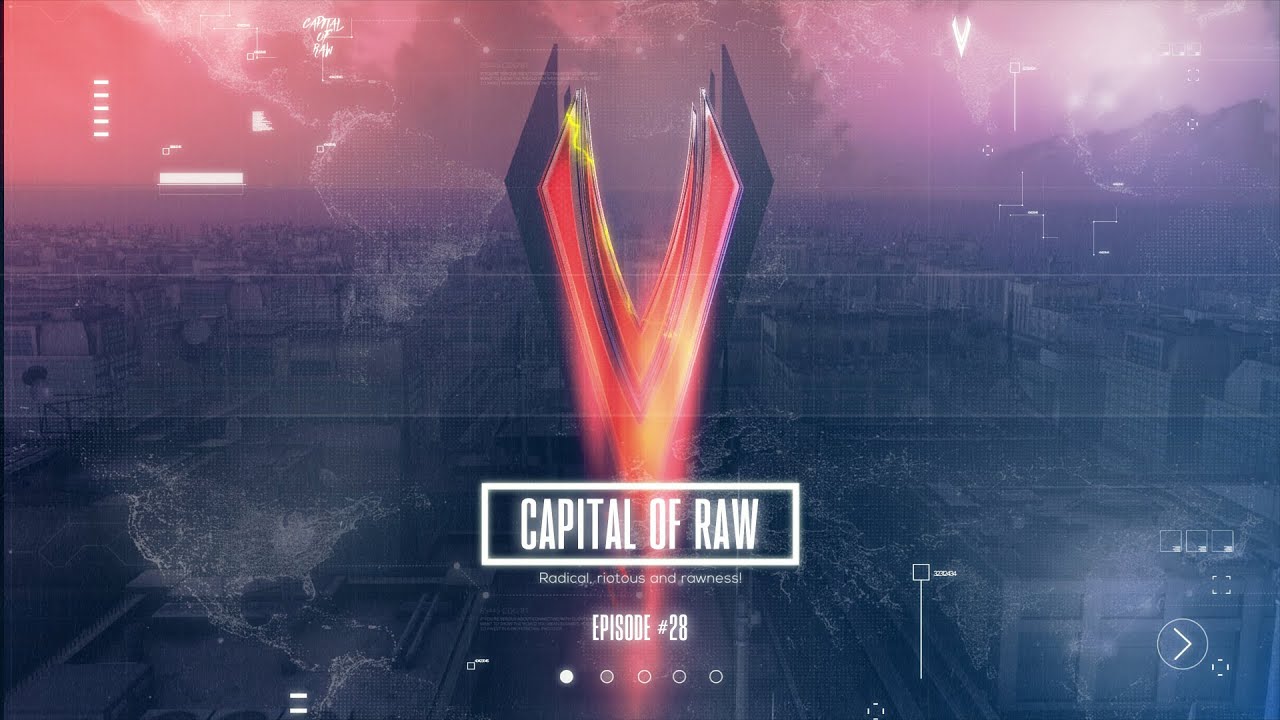 Capital Of Raw: Episode #28 | Raw Hardstyle Mix 2020