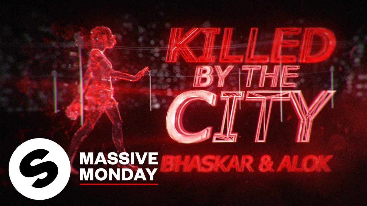 Bhaskar & Alok - Killed By The City (Official Lyric Video)
