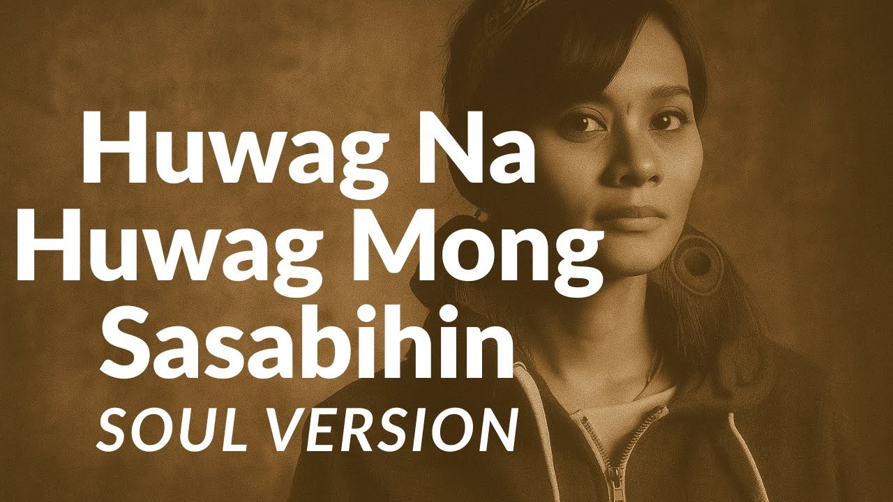 Kitchie Nadal – Huwag Na Huwag Mong Sasabihin | Soul Reimagined by Mark My Soul