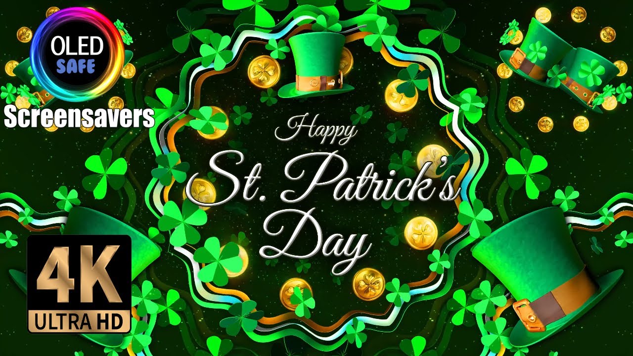 Saint Patrick's Day Screensaver 10 Hours - 4K - OLED Safe - No Burn-in