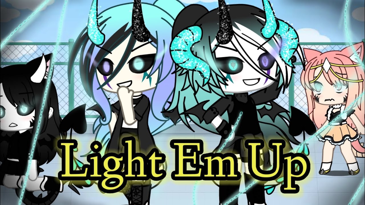 Light Em Up GLMV || Gacha Life || Inspired By @DevilBona || (-Cringe-)