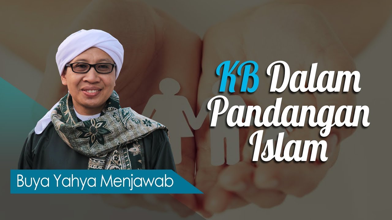 KB Dalam Pandangan Islam - Buya Yahya Menjawab