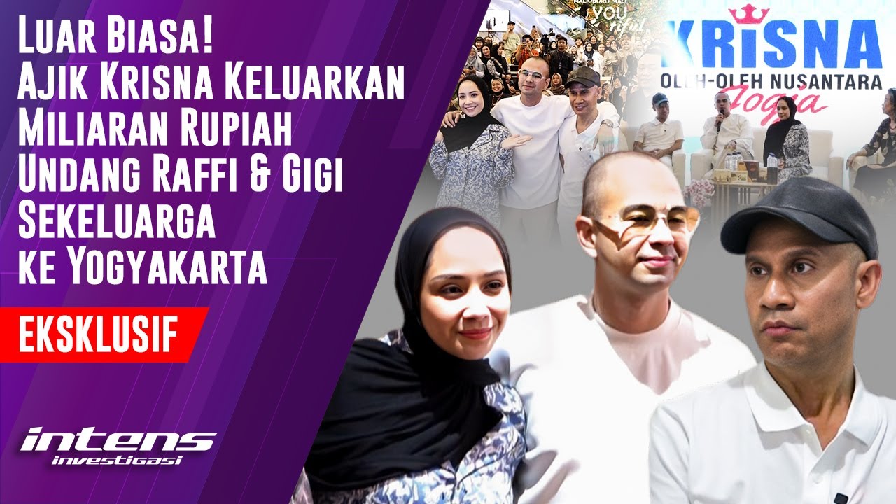 Ajik Krisna Keluarkan Milyaran Rupiah Undang Raffi & Gigi Sekeluarga | Intens Investigasi | Eps 3976