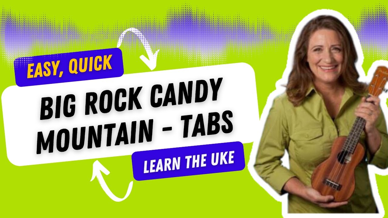 Big Rock Candy Mountain Easy Play Along Ukulele Tutorial with Tabs - Ukulele Sisters