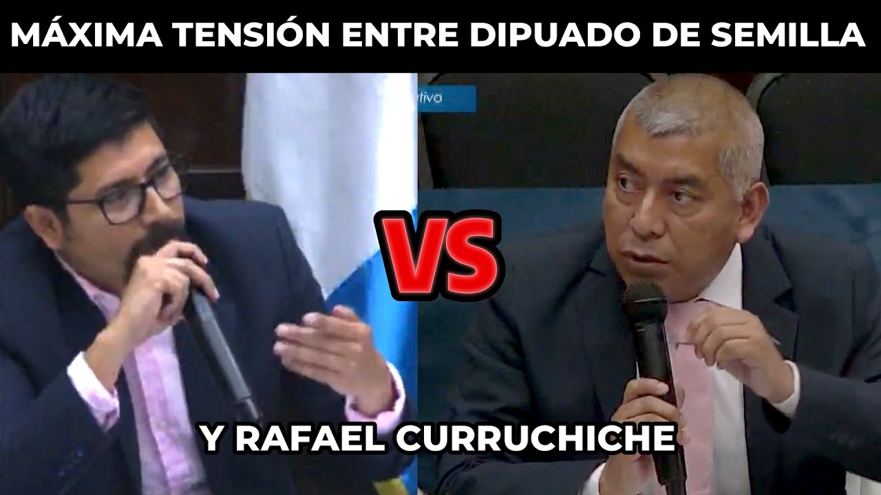 DIPUTADO DE SEMILLA CONFRONTA A RAFAEL CURRUCHICHE Y FISCALES DE CONSUELO PORRAS, GUATEMALA