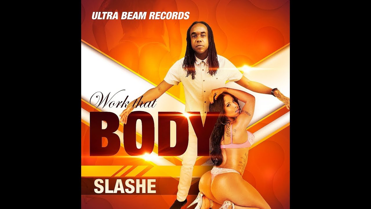 SLASHE - WORK THAT BODY - ULTRA BEAM RECORDS