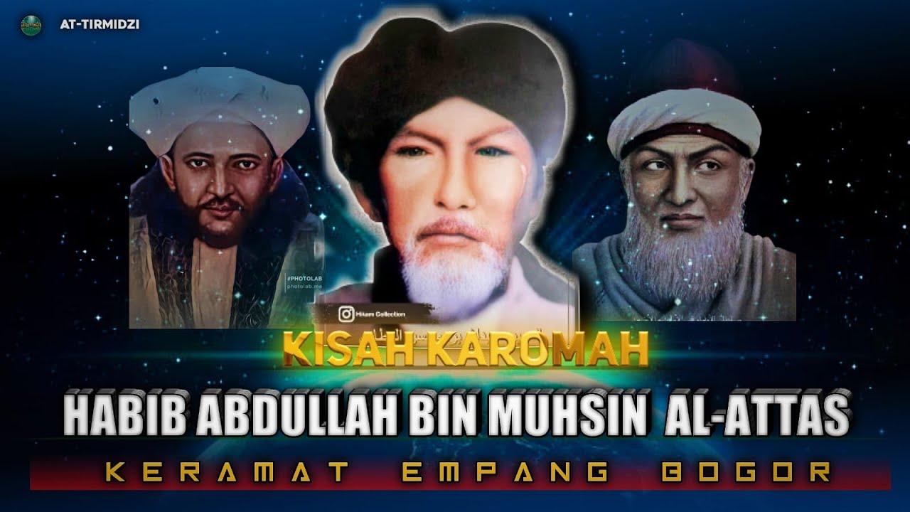 KAROMAH HABIB ABDULLAH BIN MUHSIN AL ATTAS KERAMAT EMPANG BOGOR