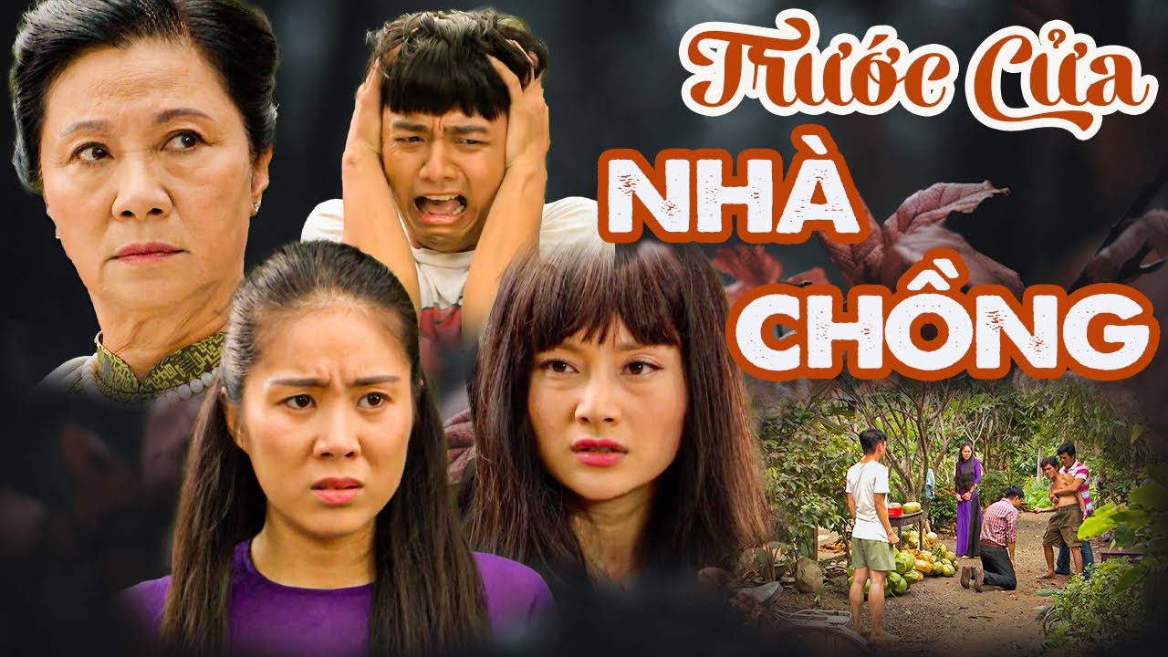 PHIM VIỆT NAM MỚI 2024 | TRƯỚC CỬA NHÀ CHỒNG | PHIM TÂM LÝ XÃ HỘI VIỆT NAM MẸ CHỒNG NÀNG DÂU 2024