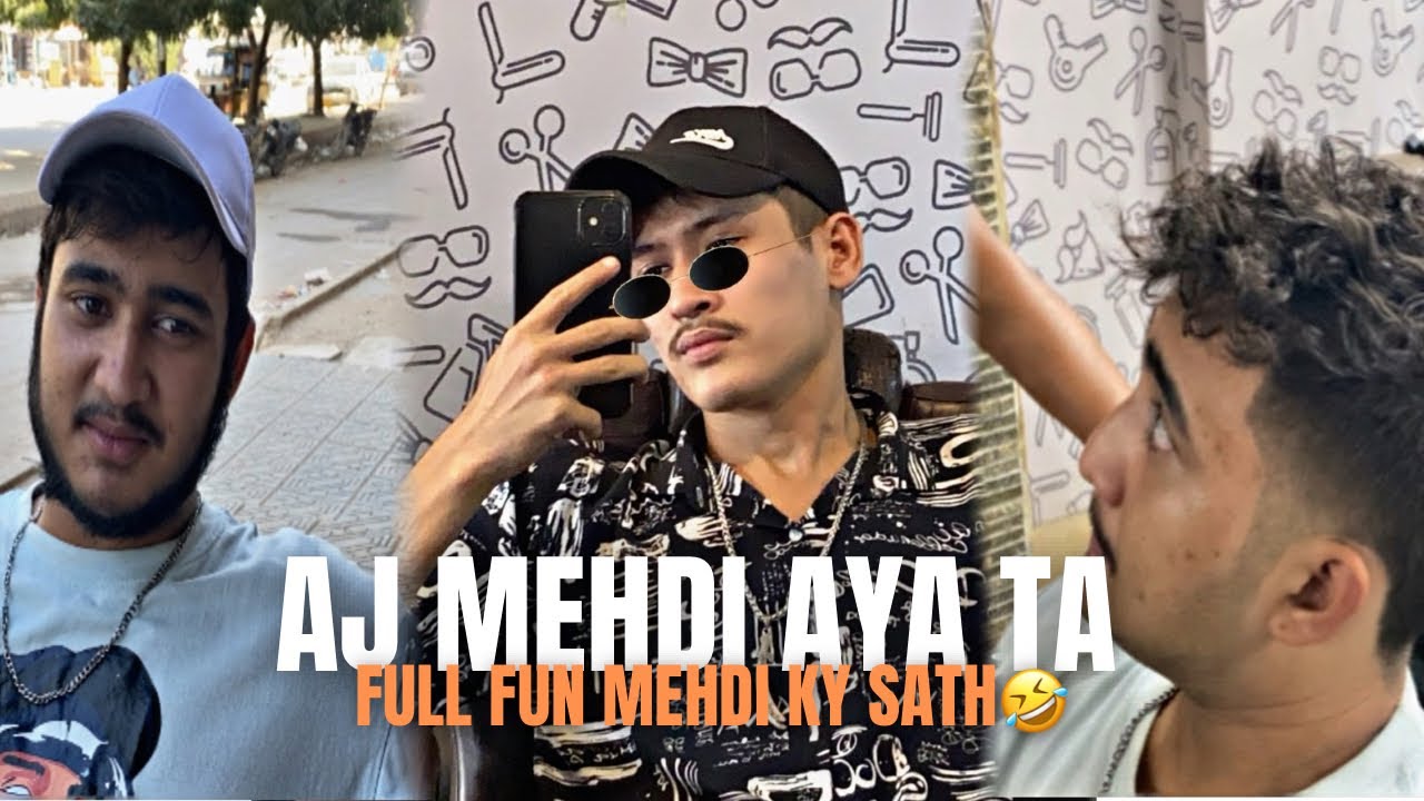 AJJ MEHDI AYA TAA 🤪| FULL FUN KY SATH 🤣 | ONE OF THE BEST DAY IN MY LIFE ☺️| JAMSHEDZ VLOG