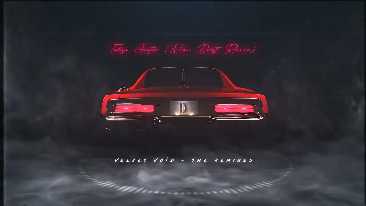 RCN - Tokyo Avatar (Neon Drift Remix) | Velvet Void The Remixes