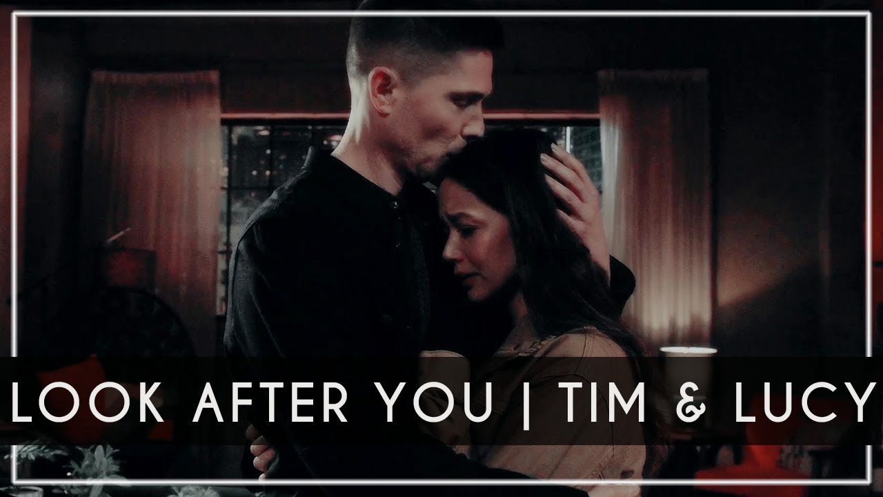 Look After You | Tim & Lucy [+5x21]