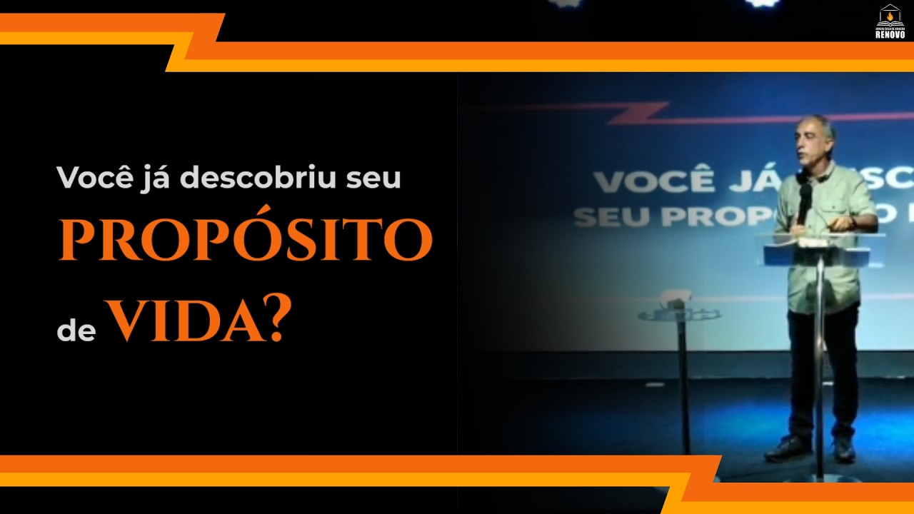 Você já descobriu seu propósito de vida?  -  Pastor Carlos