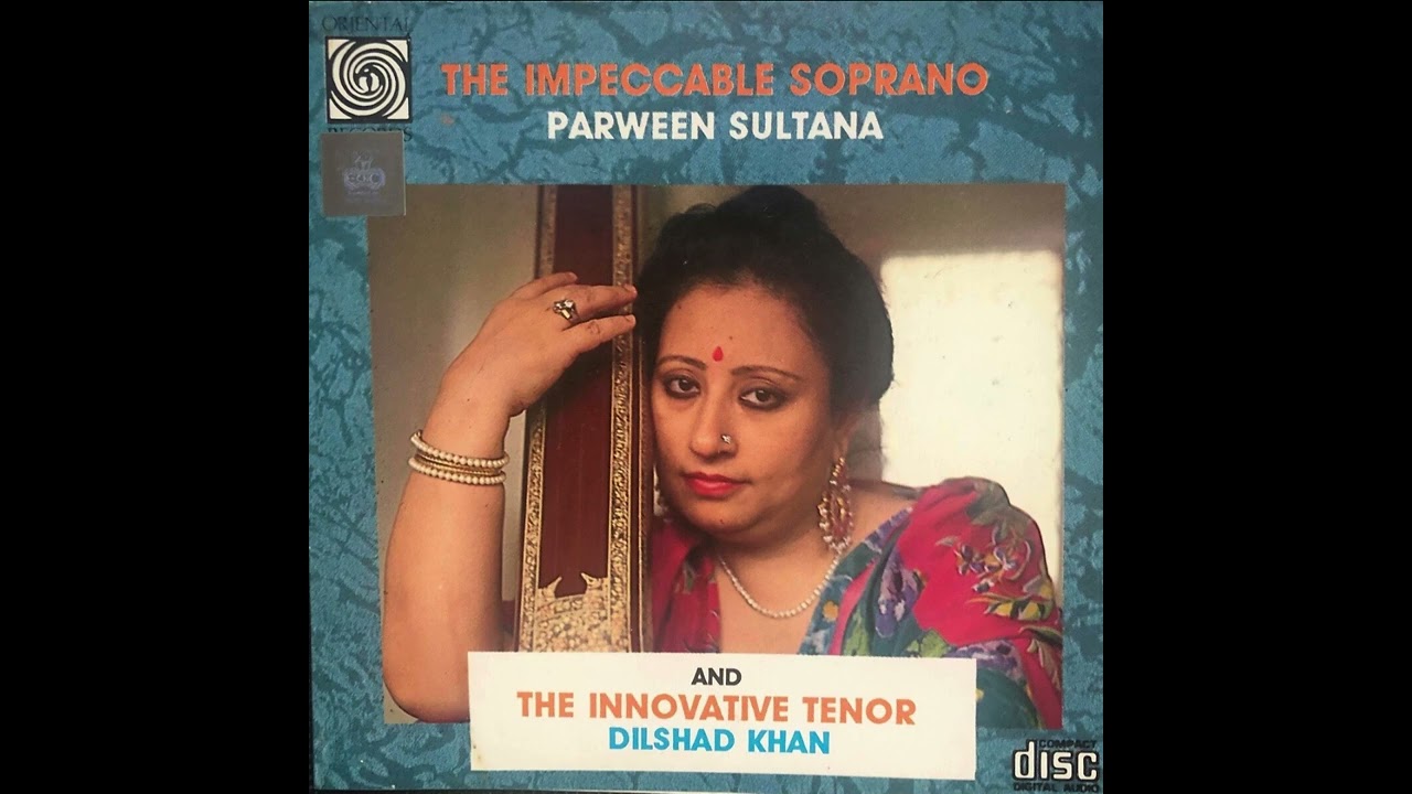 Parween Sultana with Dilshad Khan: 