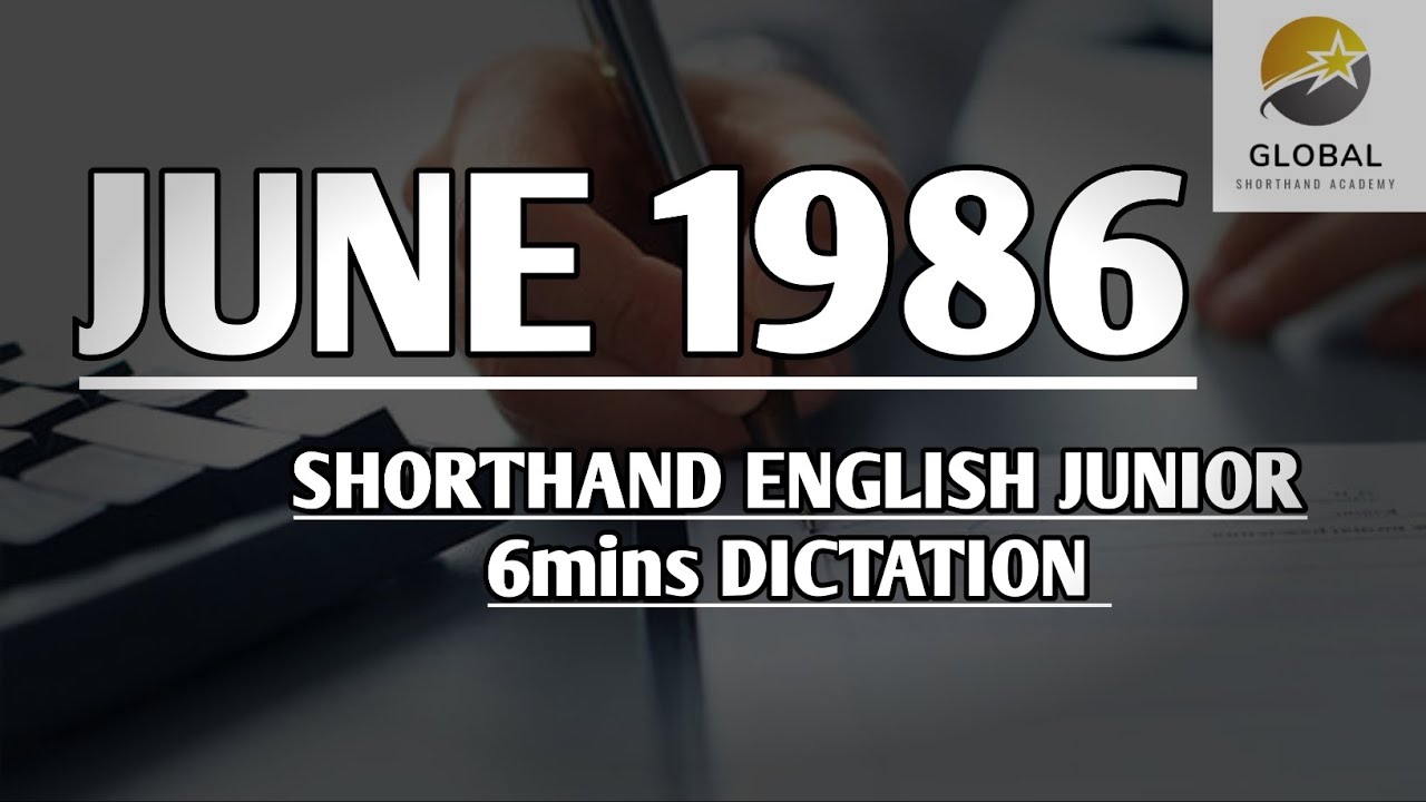 JUNE 1986 SHORTHAND ENGLISH JUNIOR SPEED 6mins DICTATION 🔊✍🏼🏆✨