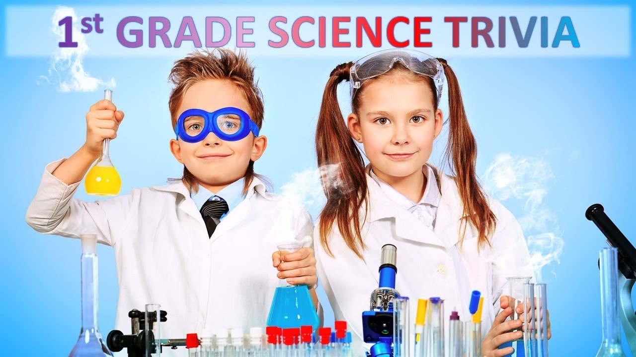 First Grade Science Trivia!