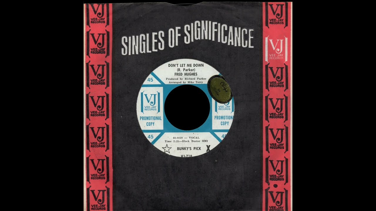 Fred Hughes ' Don't Let Me Down '