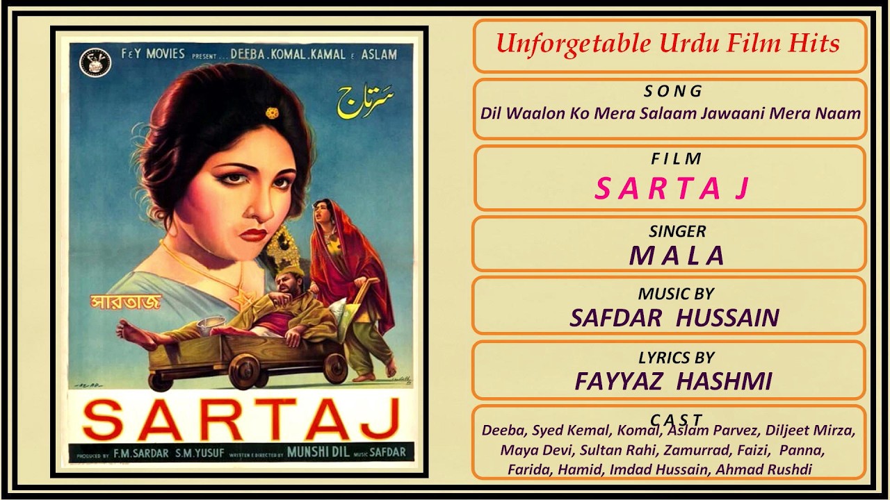 Dil Waalon Ko Mera Salaam Jawaani Mera Naam-  Mala - Film Sartaj