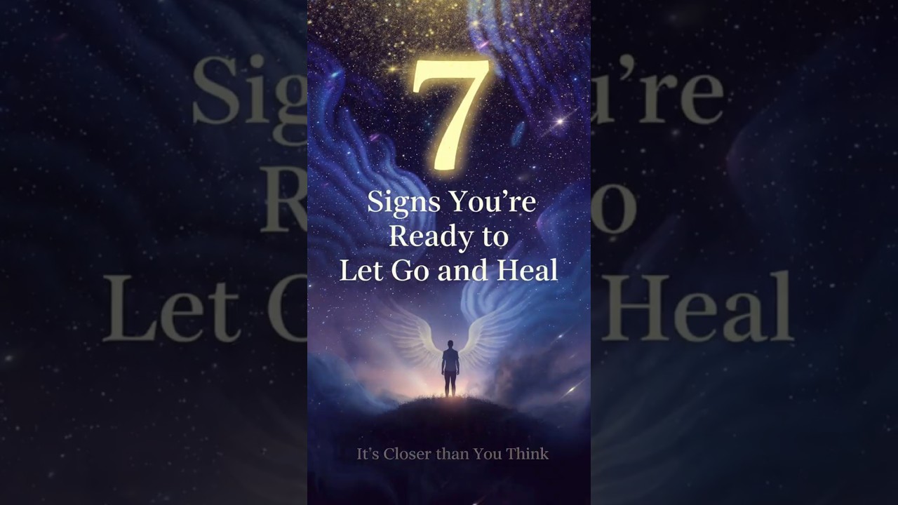 🌿 7 Signs from Your Higher Self You're Letting Go and Heal  #breakthrough #consciousness #higherself