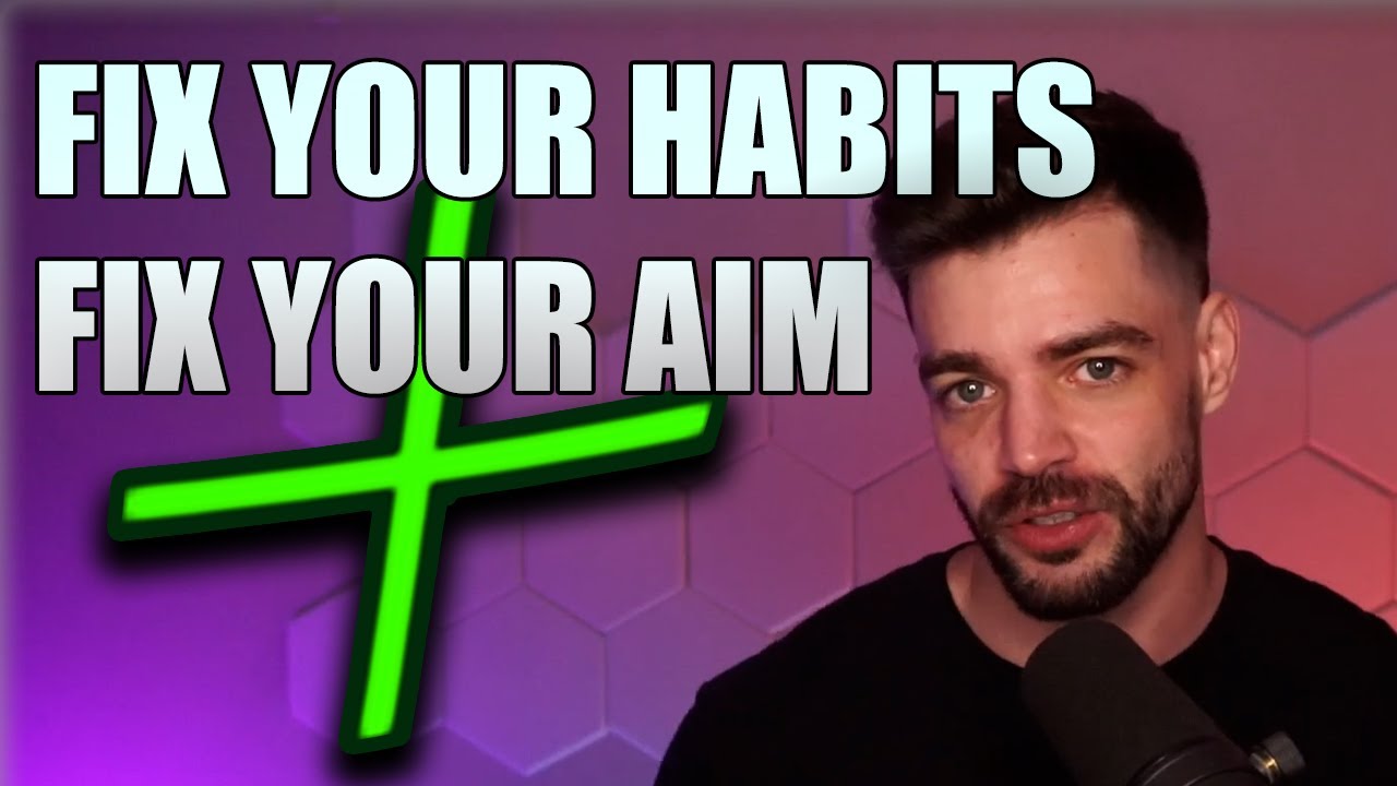 Fix your HABITS to fix your AIM! || FPS Gaming: Best Way To Do Aim Training In 2024