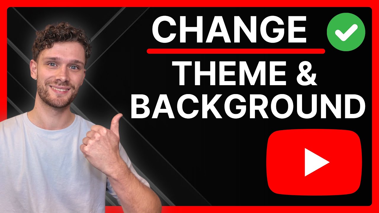 How To Change YouTube Theme & Background
