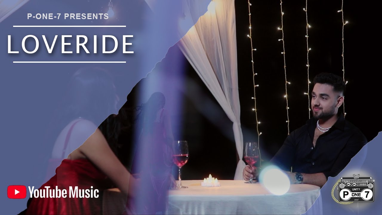 LOVERIDE (Official Video) P-ONE-7 | Latest Punjabi Song 2022 | New Punjabi Love Song