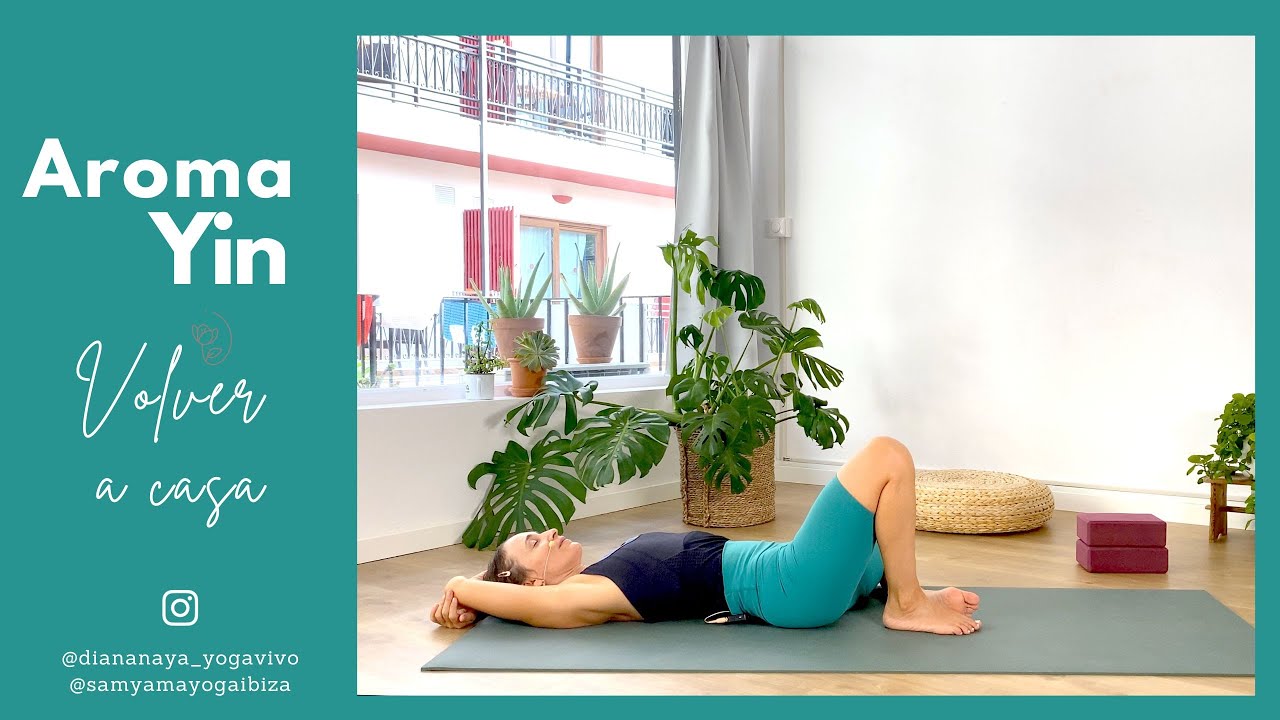 Aroma Yin Yoga para volver a casa - 40 min