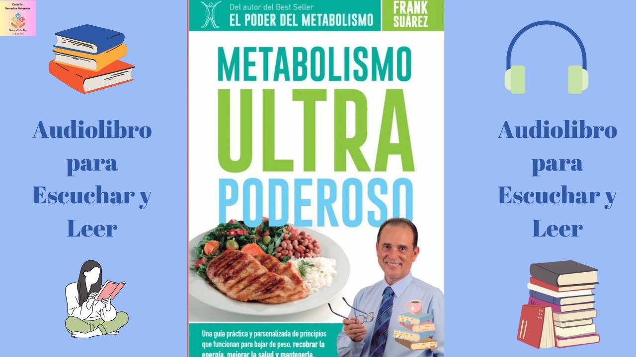 🎧Audiolibro: Metabolismo Ultra Poderoso de Frank Su&aacute;rez (Para escuchar y leer)