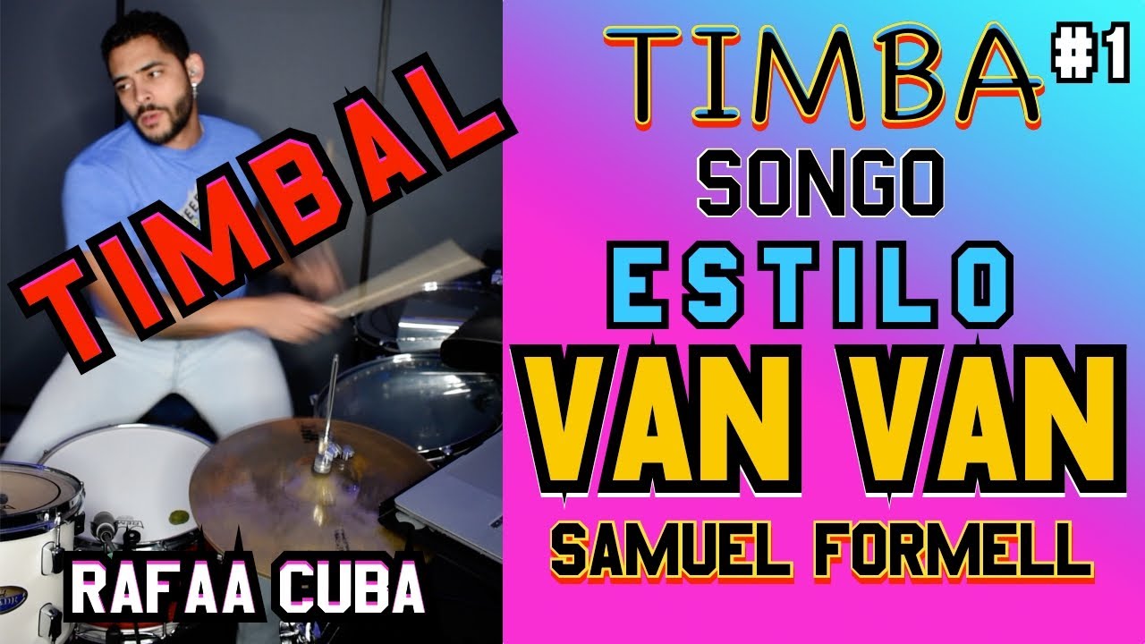 CÓMO TOCAR TIMBA ESTILO LOS VAN VAN (Samuel Formell) - TIMBAL Y BATERIA