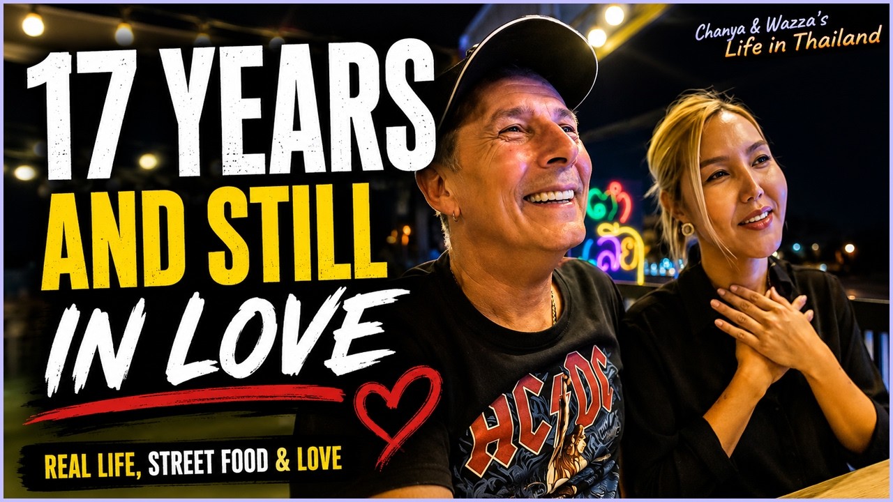 17 Years Together 🇹🇭❤️ | Street Food, Strange Signs & Our Thai Life