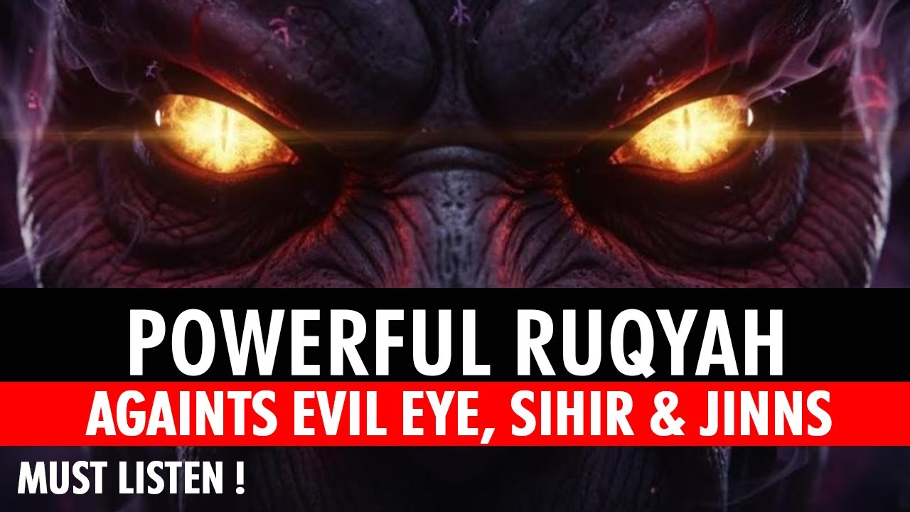 Evil Eye, Jinns, Black Magic? Listen to This Ruqyah Dua NOW