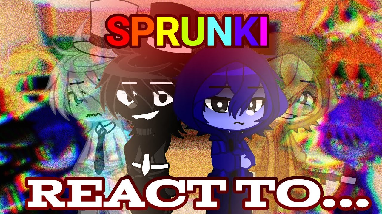 Sprunki react to their Scary Videos//-PurpleGirl-//(5/?)