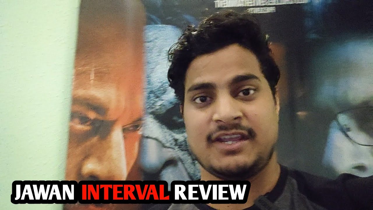 Jawan Interval Review | Jawan Half Review #jawanreview
