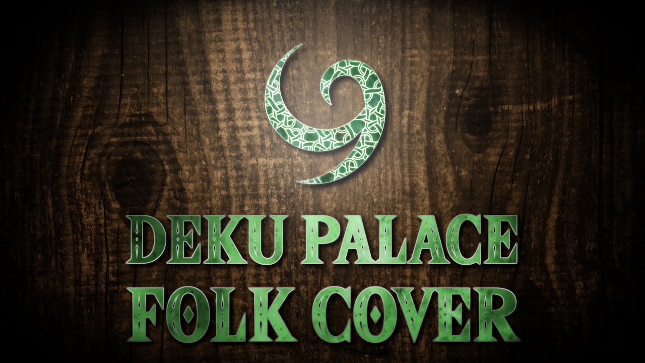Deku Palace - Celtic Hurdy Gurdy Cover