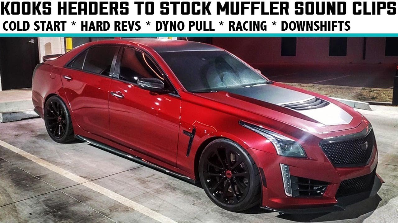2016 Cadillac CTS-V Kooks Headers to Stock Muffler Exhaust Compilation - Cold Start, Rev, Dyno