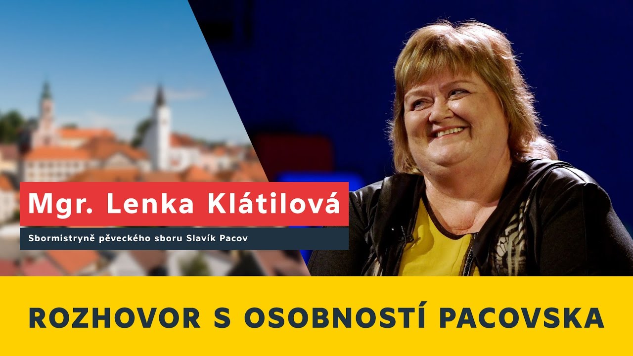 Rozhovor s osobností Pacovska – Mgr. Lenka Klátilová